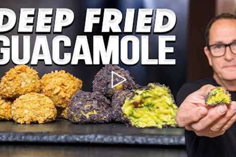 PERFECT SPICY GUACAMOLE...BUT DEEP FRIED! | SAM THE COOKING GUY