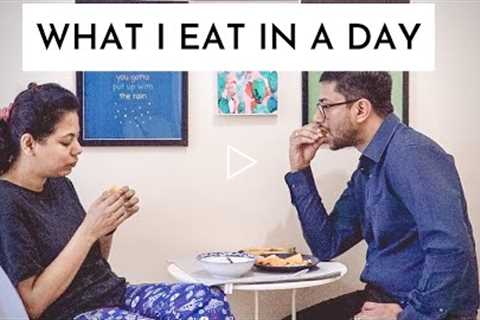 What I Eat In A Day Easy North Indian Recipes