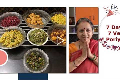 7 Days  7 Poriyals !    South Indian Dry Veg Sabjis  !!  No Onion No Garlic !Sidedish for Rice!