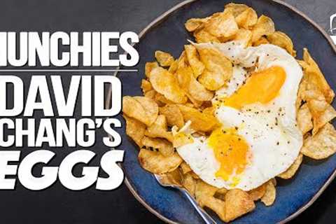 MUNCHIES: DAVID CHANG''S NEXT LEVEL EGGS EDITION | SAM THE COOKING GUY