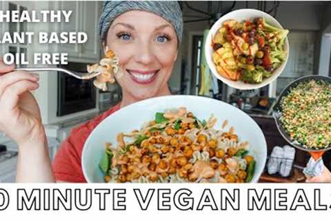 EASY 10 MINUTE MEALS OR LESS // VEGAN, PLANT BASED &amp; DELICIOUS