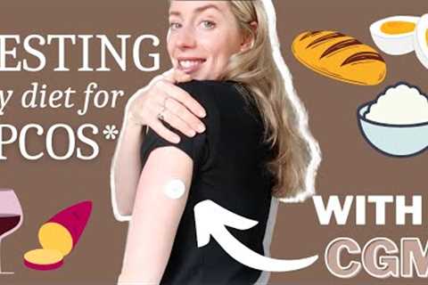MY PCOS DIET &amp; *Recent Changes* After Wearing a CGM!