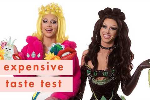 Twin Drag Queens Sugar &amp; Spice Have 1 Brain Cell Left Now | Expensive Taste Test | Cosmopolitan