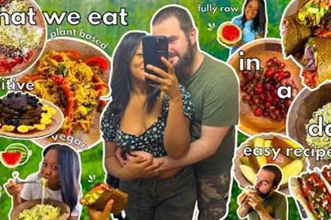 EASY RAW VEGAN &amp; PLANT BASED MEAL IDEAS AND RECIPES | WHAT WE EAT IN A DAY 🍐🍉🍊