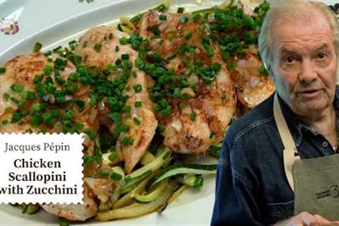This Chicken Scallopini Recipe is Both Healthy &amp; Delicious  | Jacques Pépin Cooking at Home  |..
