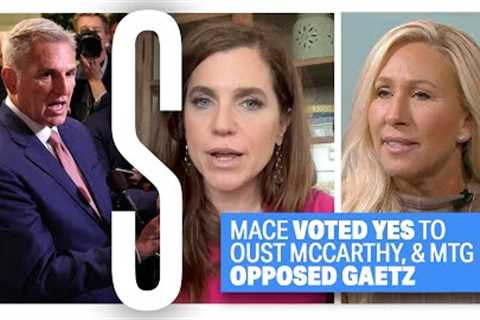 Why Nancy Mace Voted YES to OUST McCarthy &amp; MTG Went AGAINST Gaetz’s Motion