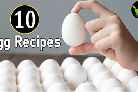10 Egg Recipes | Anda Recipes | Muttai Recipes | Quick &amp; Easy Egg Recipes | Tasty Indian Egg..