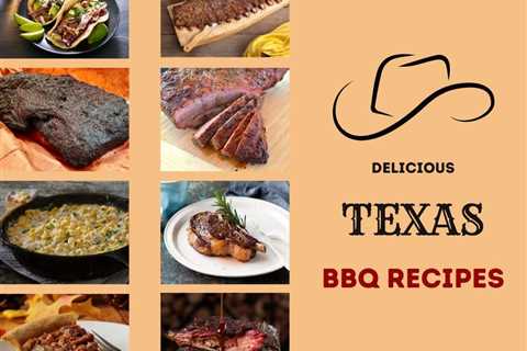 Delicious Texas BBQ Recipes